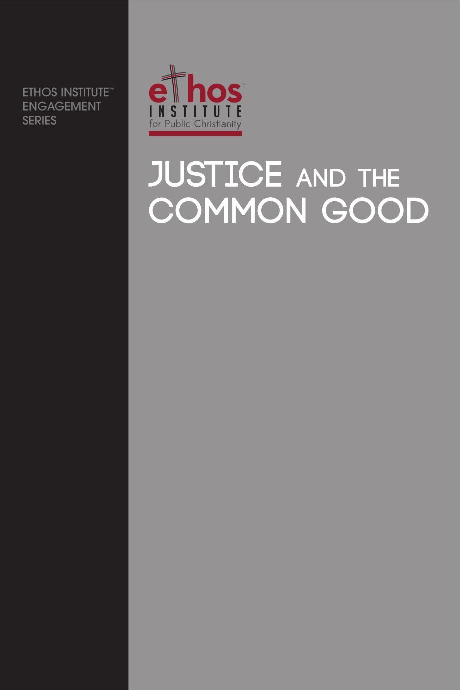 Ethos#12: Justice and The Common Good