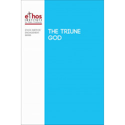 Ethos#19: The Triune God
