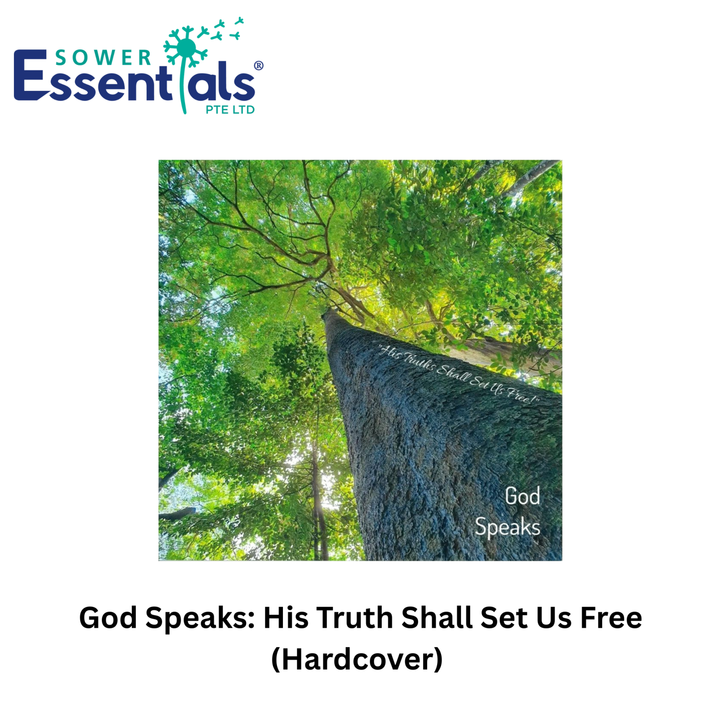GOD Speaks: His Truths Shall Set Us Free - Hardcover