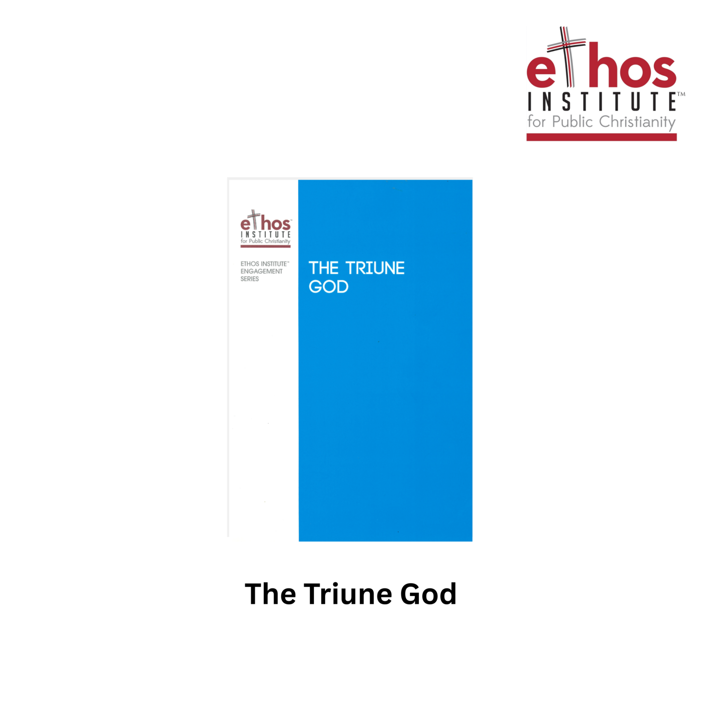 Ethos#19: The Triune God