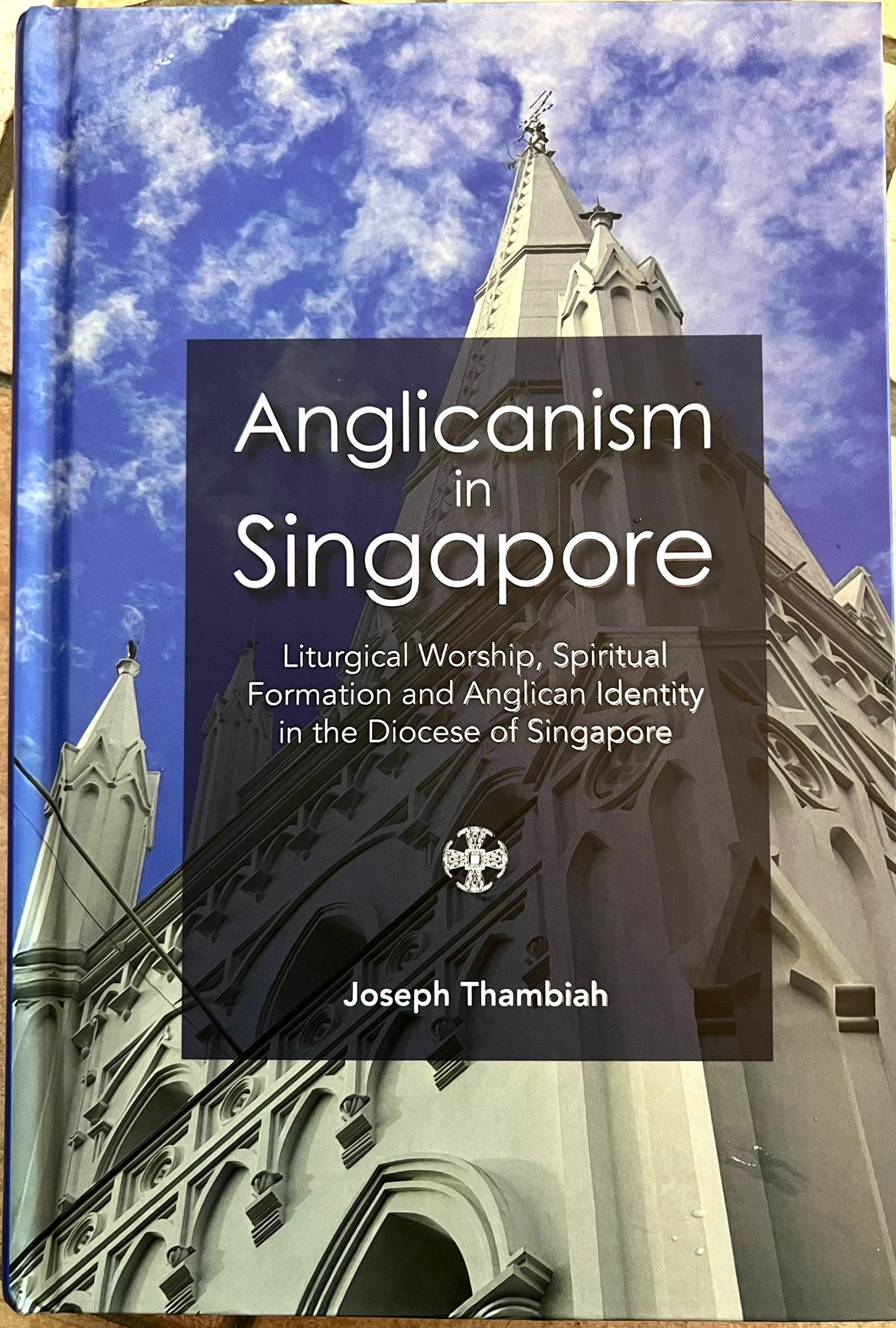 Anglicanism in Singapore by Joseph Thambiah