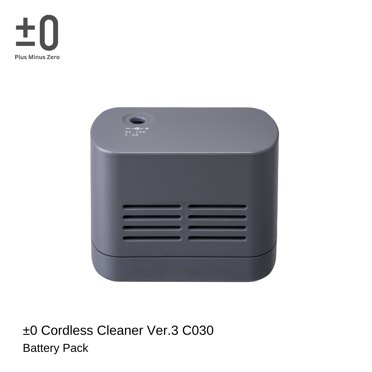 ±0 Cordless Cleaner Ver.3 C030 Battery Pack 