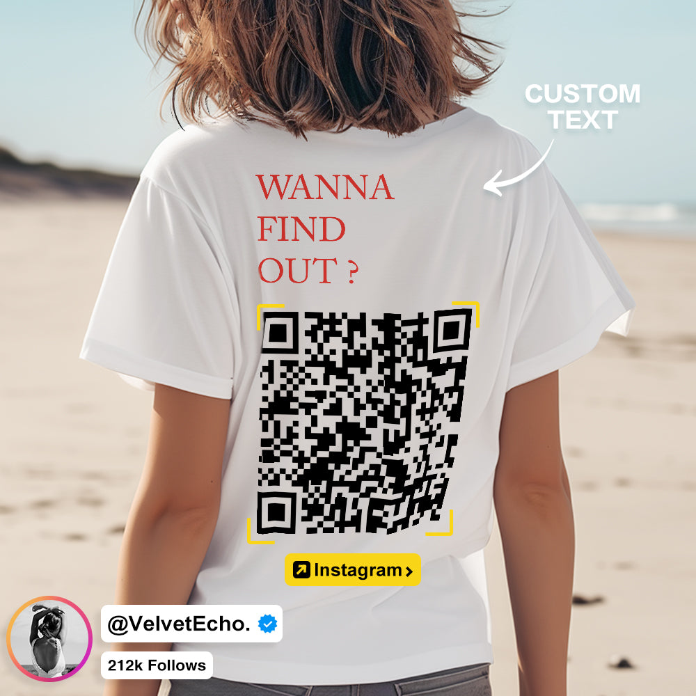 Custom QR Code T-shirt Personalised Social Connection Shirt with Text WANNA FIND OUT? - MyFacepajamasAU
