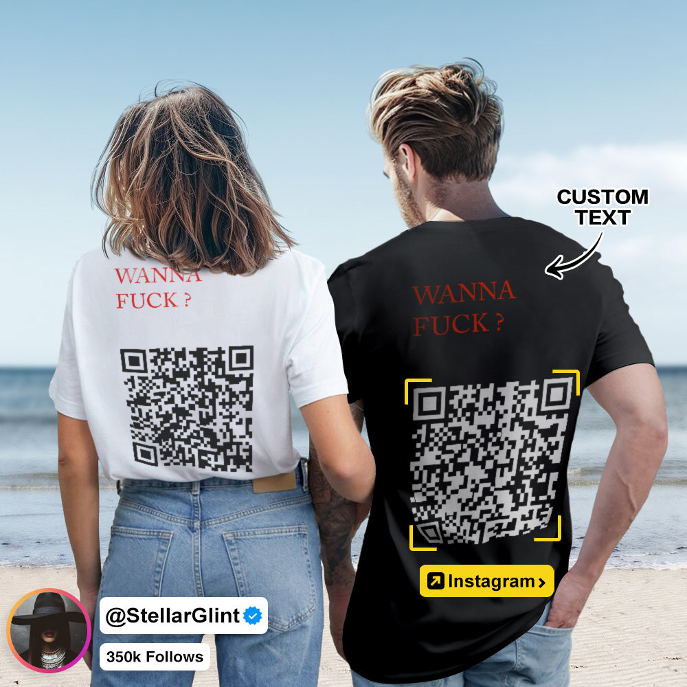 Custom QR Code T-shirt Personalised Social Connection Shirt with Text WANNA FUCK? - MyFacepajamasAU