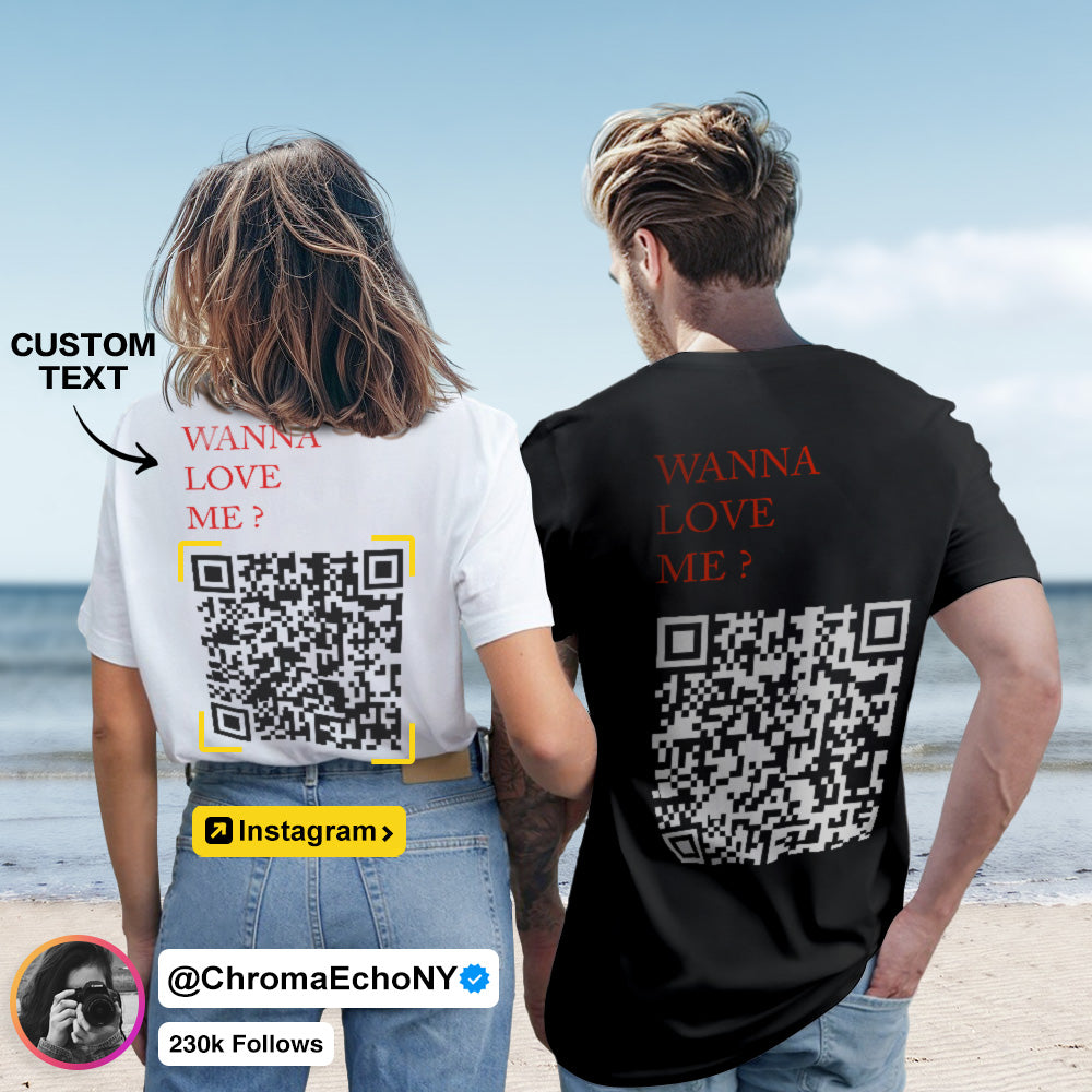Custom QR Code T-shirt Personalised Social Connection Shirt with Text WANNA LOVE ME? - MyFacepajamasAU
