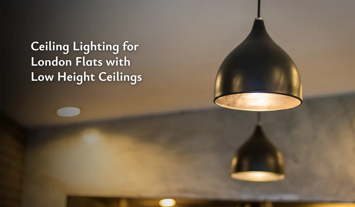 Modern ceiling lights ideal for low-height London flats, maximizing brightness in compact spaces.
