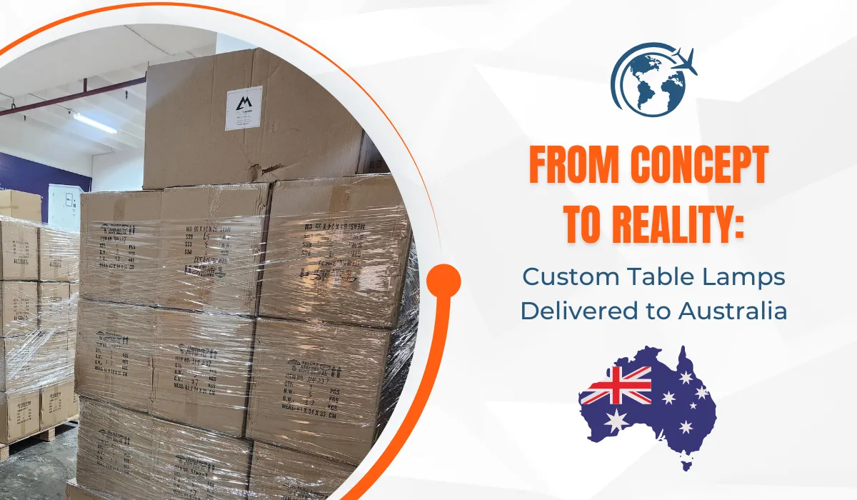 Custom table lamps shipped to Australia – bulk lighting order packed and ready for international delivery. Seamless shipping and tailored lighting solutions for hospitality spaces.