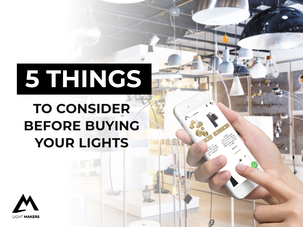 For New Homeowners: 5 Things to Consider Before Buying Your Lights