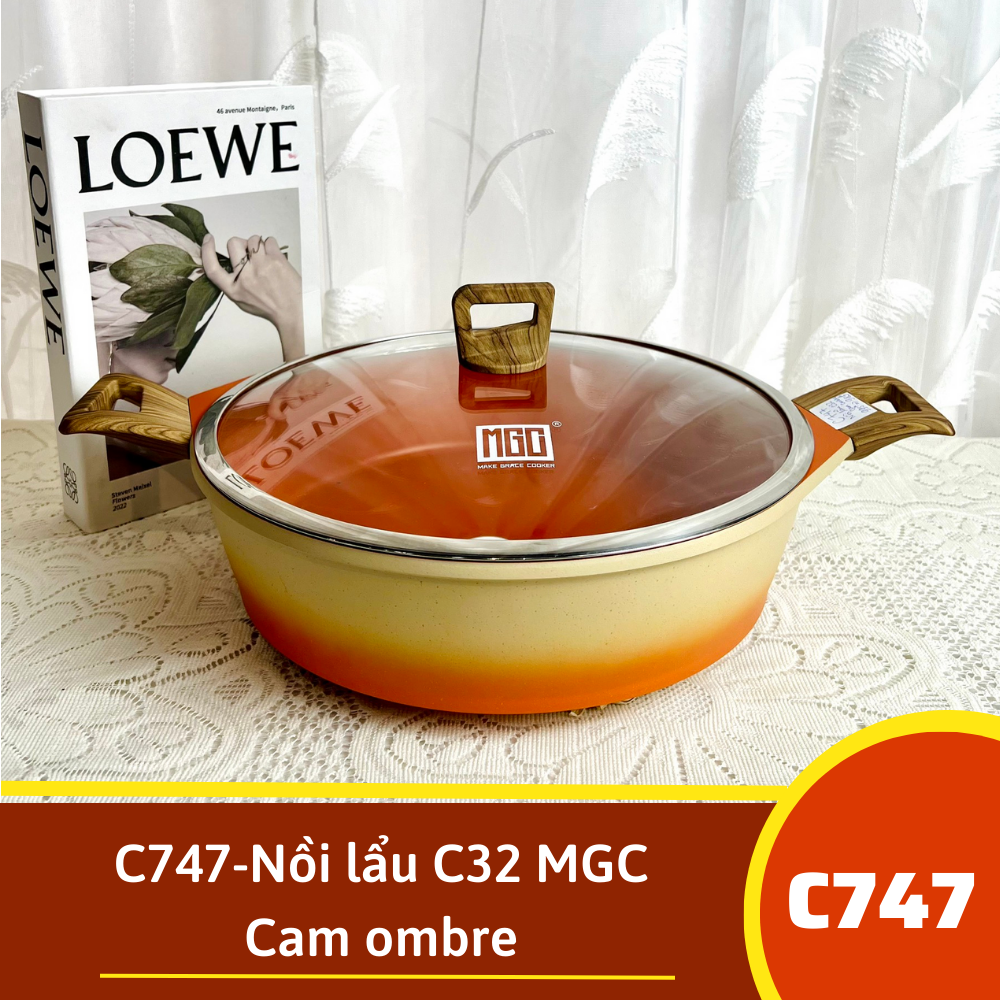 C747-Nồi đa năng C32 MGC Cam ombre