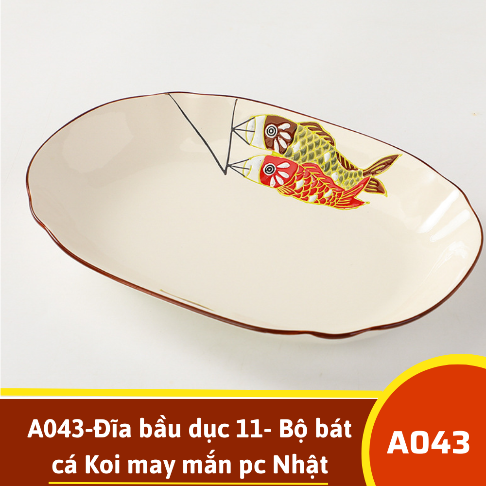 A043-Đĩa bầu dục 11- Bộ bát cá Koi may mắn pc Nhật