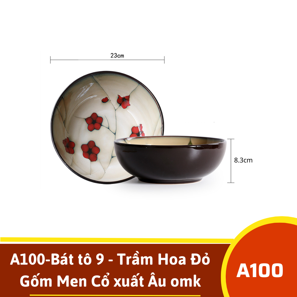 A100-Bát tô 9 - Trầm Hoa Đỏ Gốm Men Cổ xuất Âu omk
