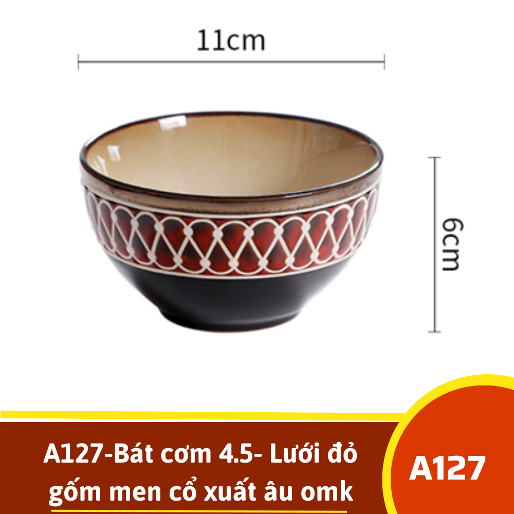 A127-Bát cơm 4.5- Lưới đỏ gốm men cổ xuất âu omk