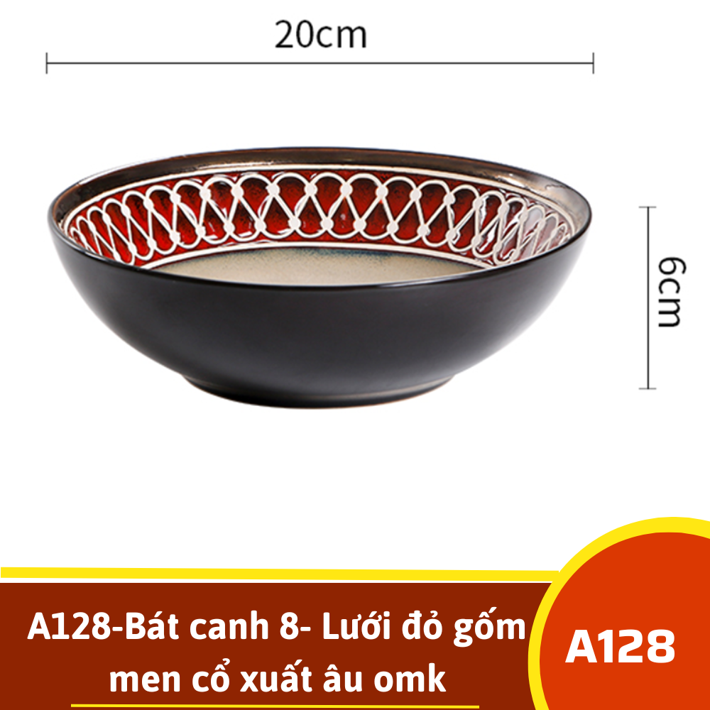 A128-Bát canh 8- Lưới đỏ gốm men cổ xuất âu omk