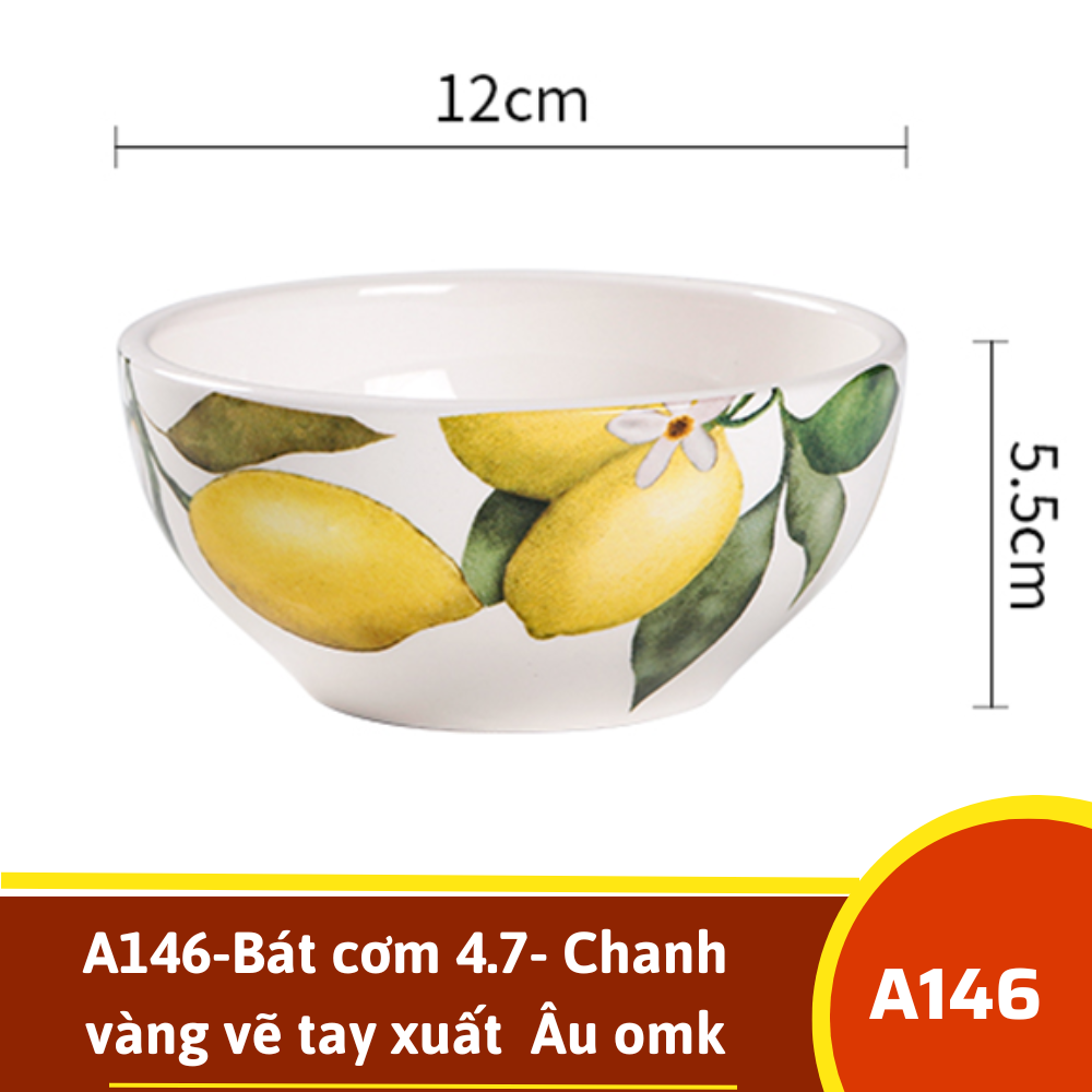 A146-Bát cơm 4.7- Chanh vàng vẽ tay xuất  Âu omk