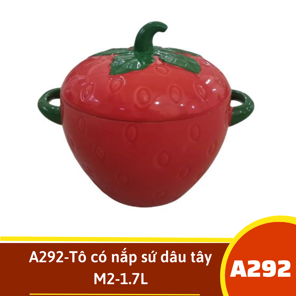 A292-Tô có nắp sứ dâu tây M2-1.7L