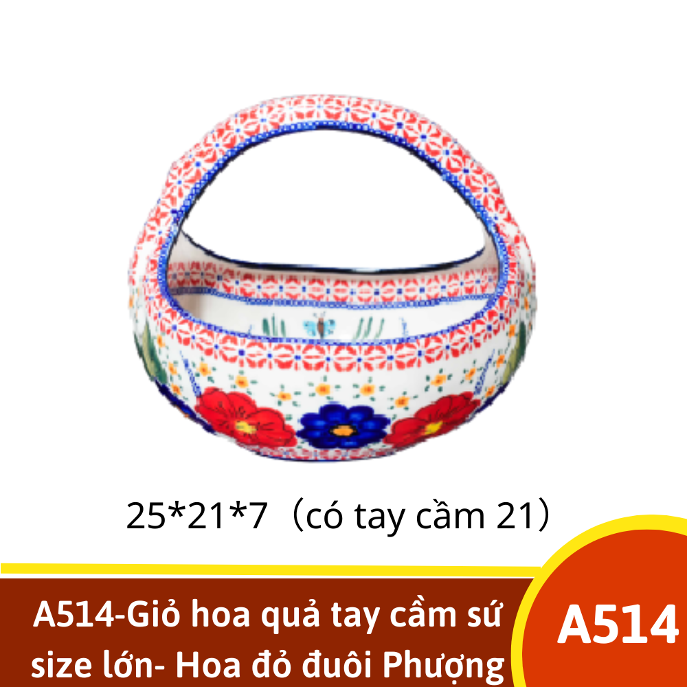 A514-Giỏ hoa quả tay cầm sứ size lớn- Hoa đỏ đuôi Phượng Hoàng vẽ tay xuất Âu YL