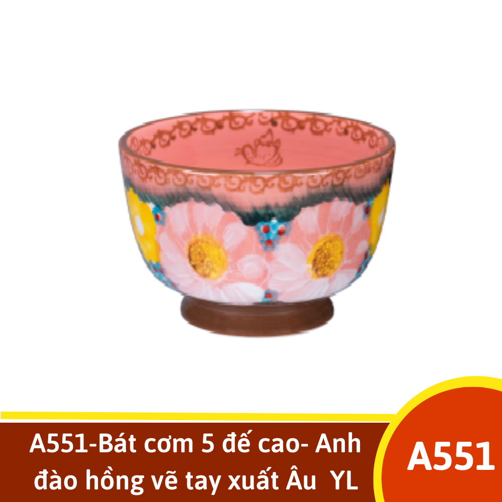 A551-Bát cơm 5 đế cao- Anh đào hồng vẽ tay xuất Âu  YL