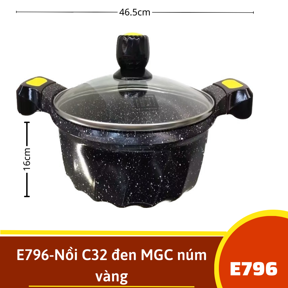 E796-Nồi C32 đen MGC núm vàng