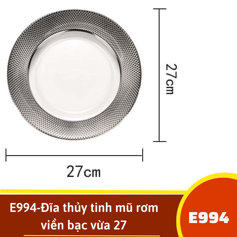 E994-Đĩa thủy tinh mũ rơm viền bạc vừa 27