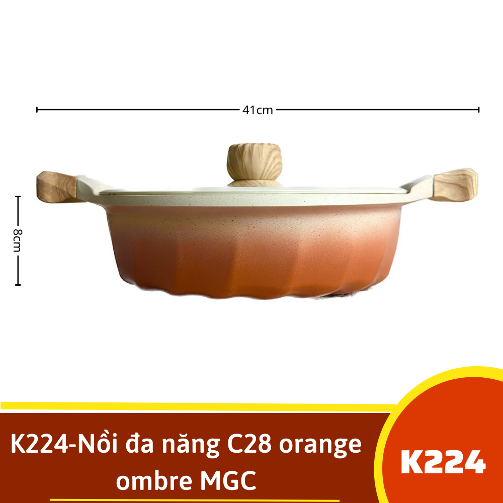 K224-Nồi đa năng C28 orange ombre MGC