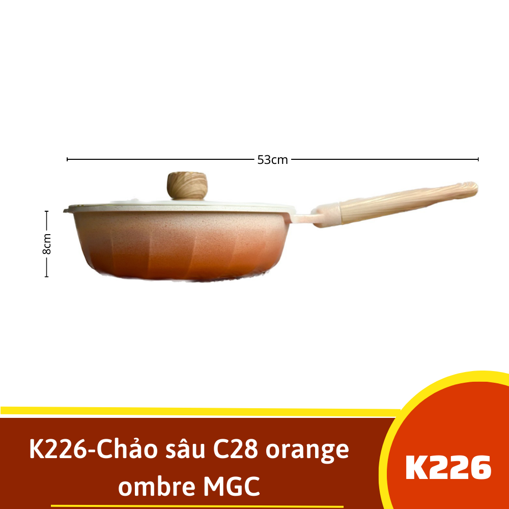 K226-Chảo sâu C28 orange ombre MGC