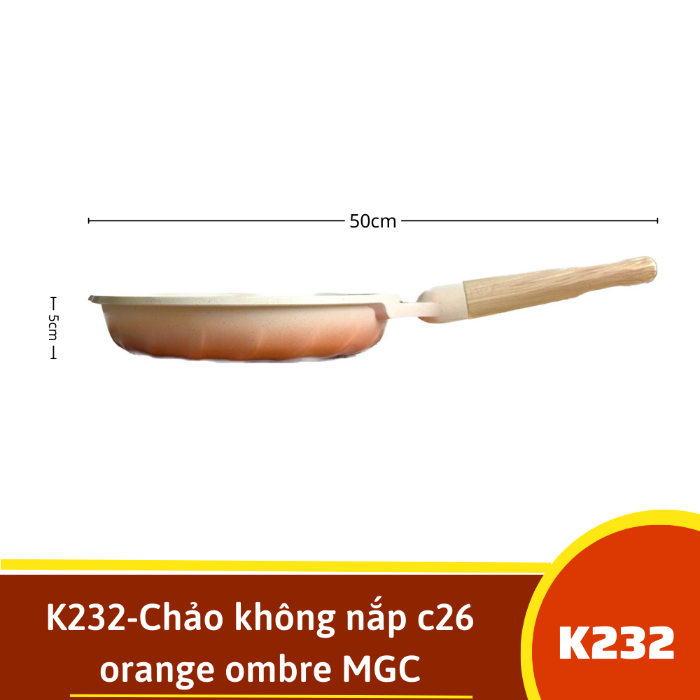 K232-Chảo không nắp c26 orange ombre MGC