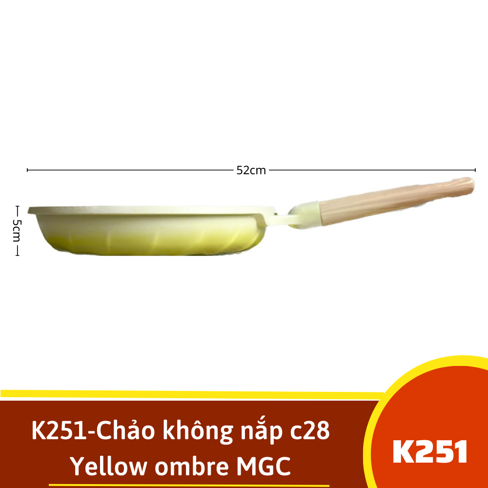 K251-Chảo không nắp c28 Yellow ombre MGC