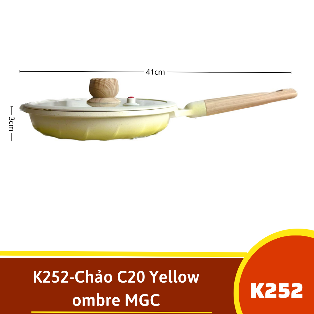 K252-Chảo C20 Yellow ombre MGC