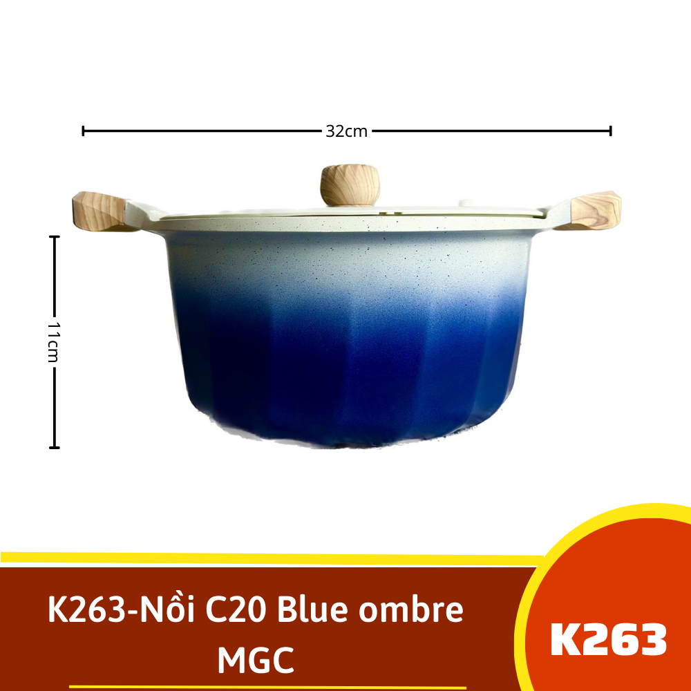 K263-Nồi C20 Blue ombre MGC