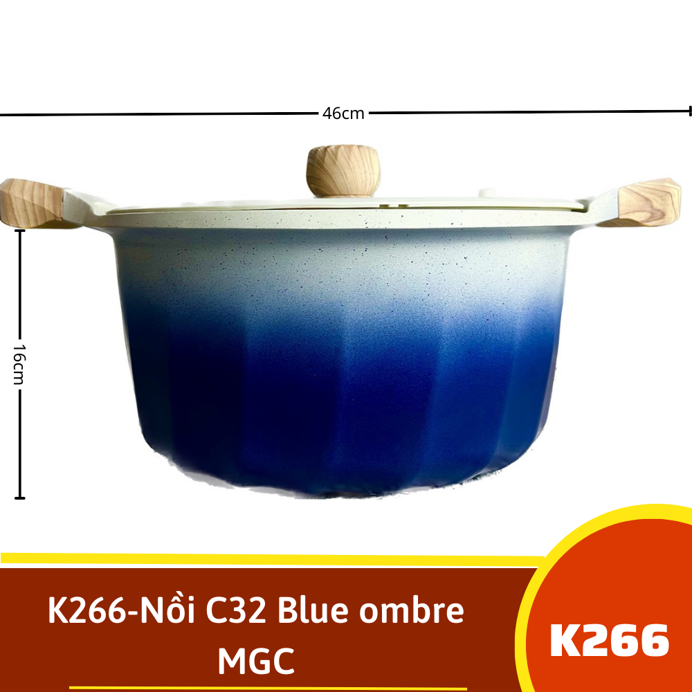 K266-Nồi C32 Blue ombre MGC