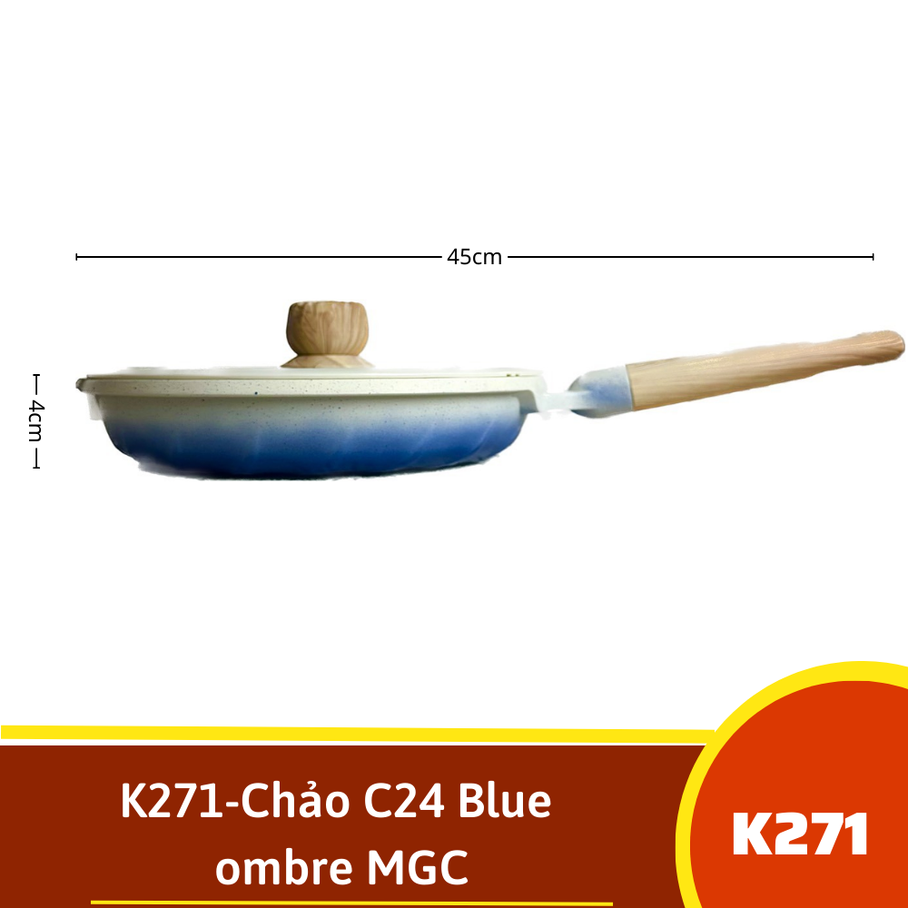 K271-Chảo C24 Blue ombre MGC