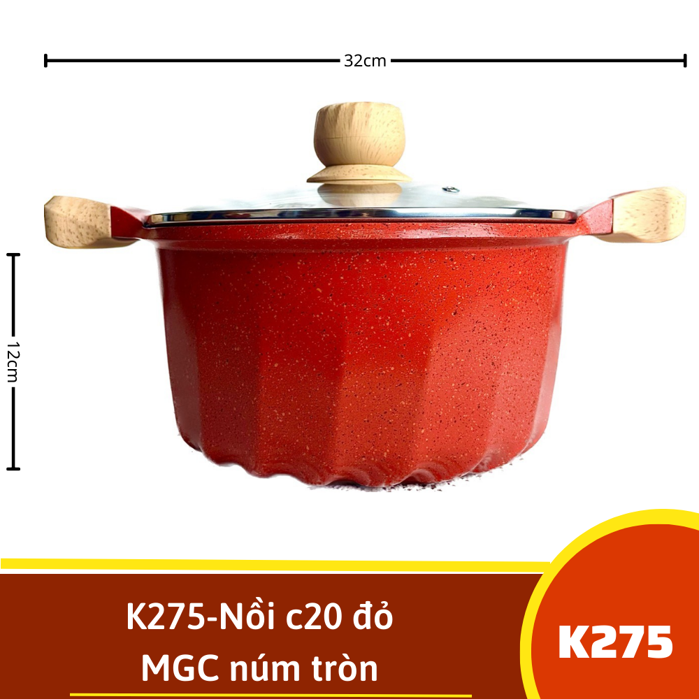 K275-Nồi c20 đỏ MGC núm tròn