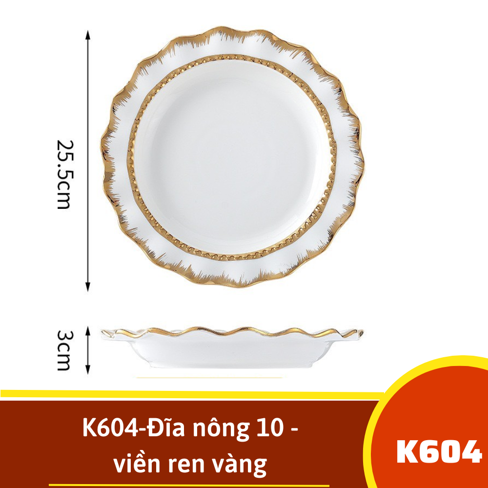 K604-Đĩa nông 10 - viền ren vàng