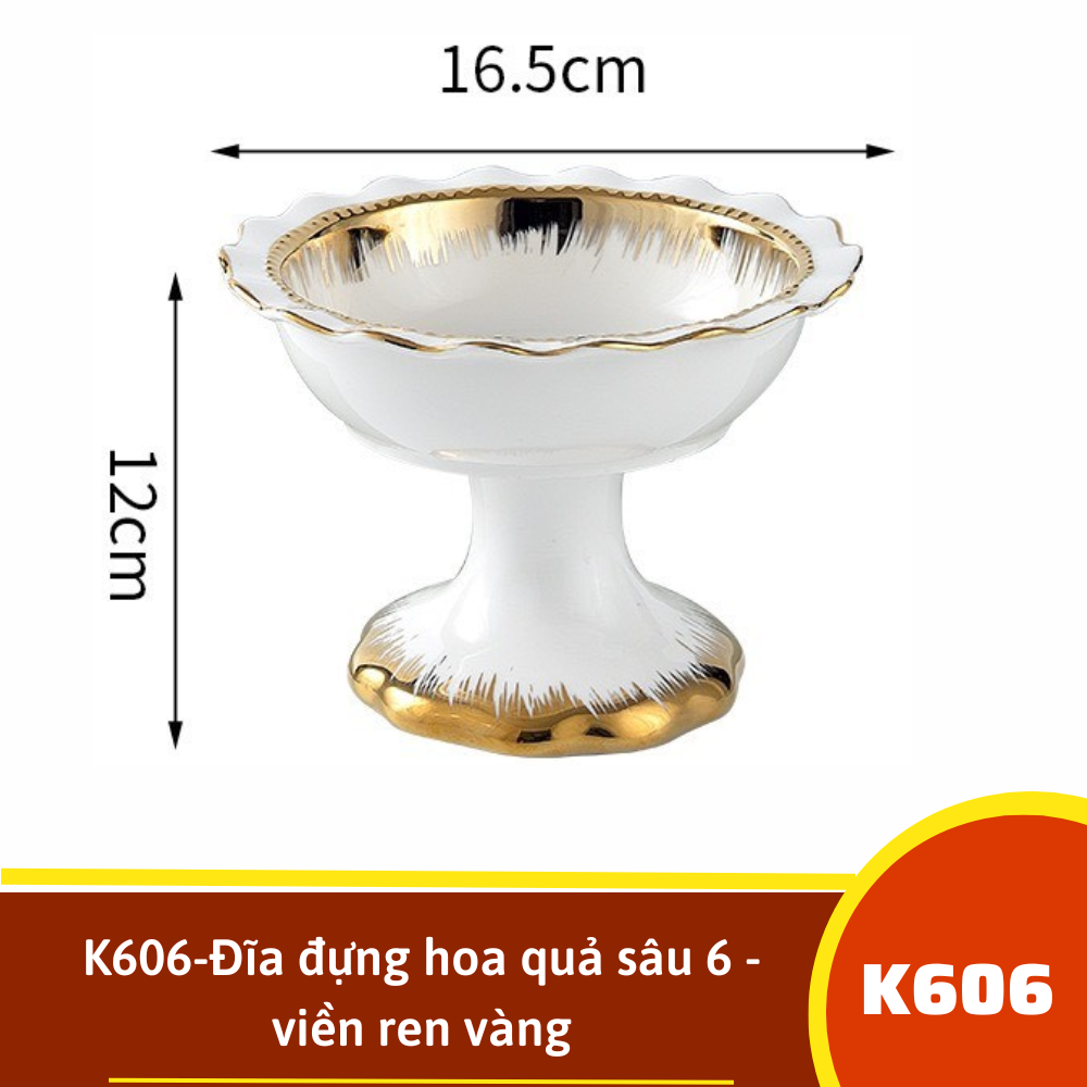 K606-Đĩa đựng hoa quả sâu 6 - viền ren vàng