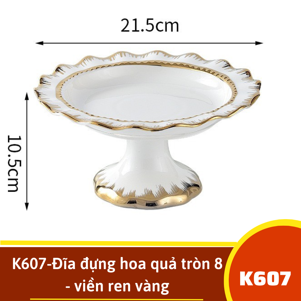 K607-Đĩa đựng hoa quả tròn 8 - viền ren vàng