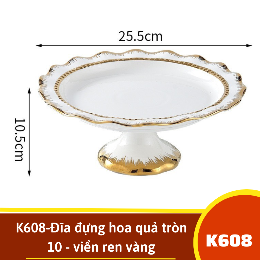 K608-Đĩa đựng hoa quả tròn 10 - viền ren vàng
