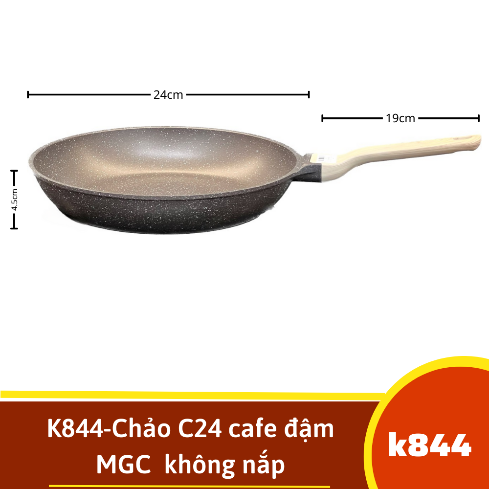 K844-Chảo C24 cafe đậm MGC  không nắp