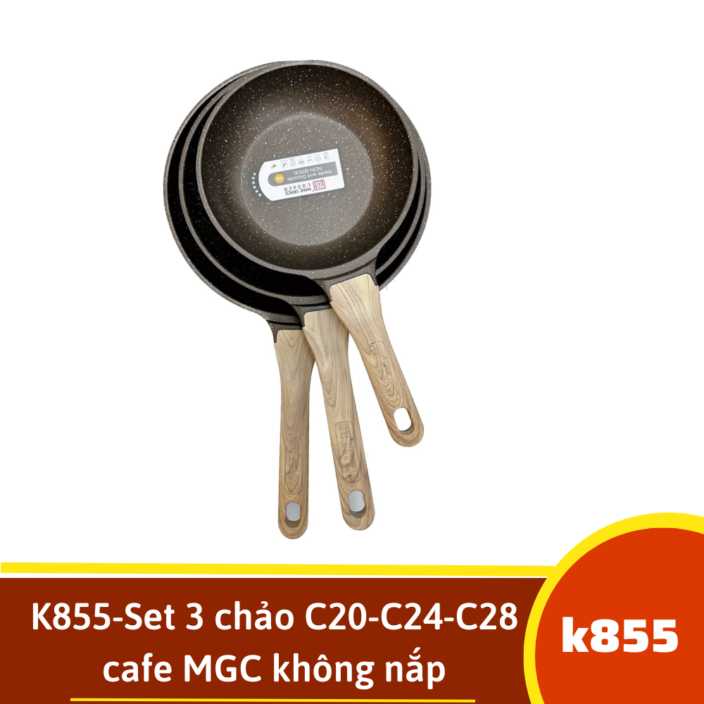 K855-Set 3 chảo C20-C24-C28 cafe MGC không nắp