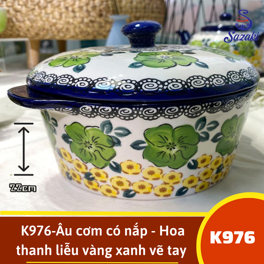 K976-Âu cơm có nắp - Hoa thanh liễu vàng xanh vẽ tay xuất Âu