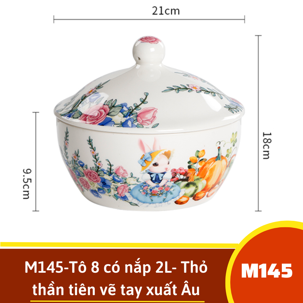M145-Tô 8 có nắp 2L- Thỏ thần tiên vẽ tay xuất Âu