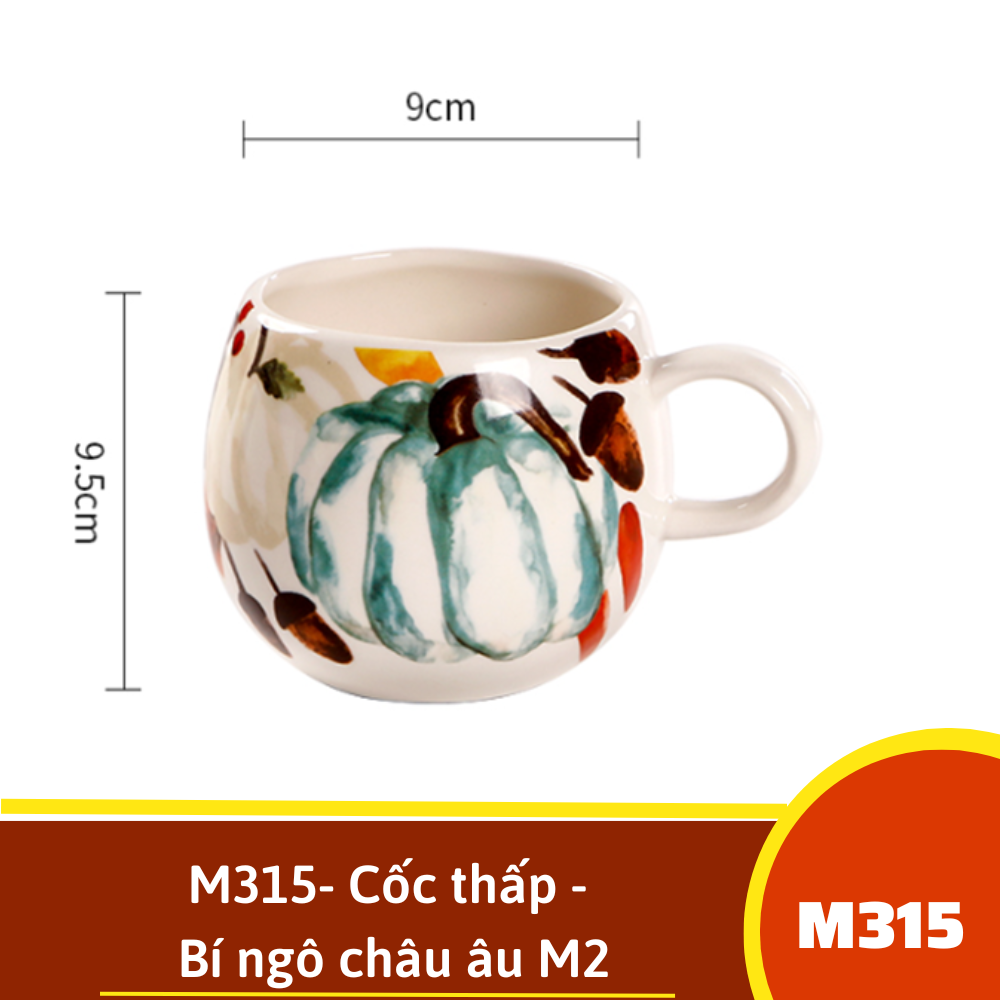 M315- Cốc thấp - Bí ngô châu âu M2