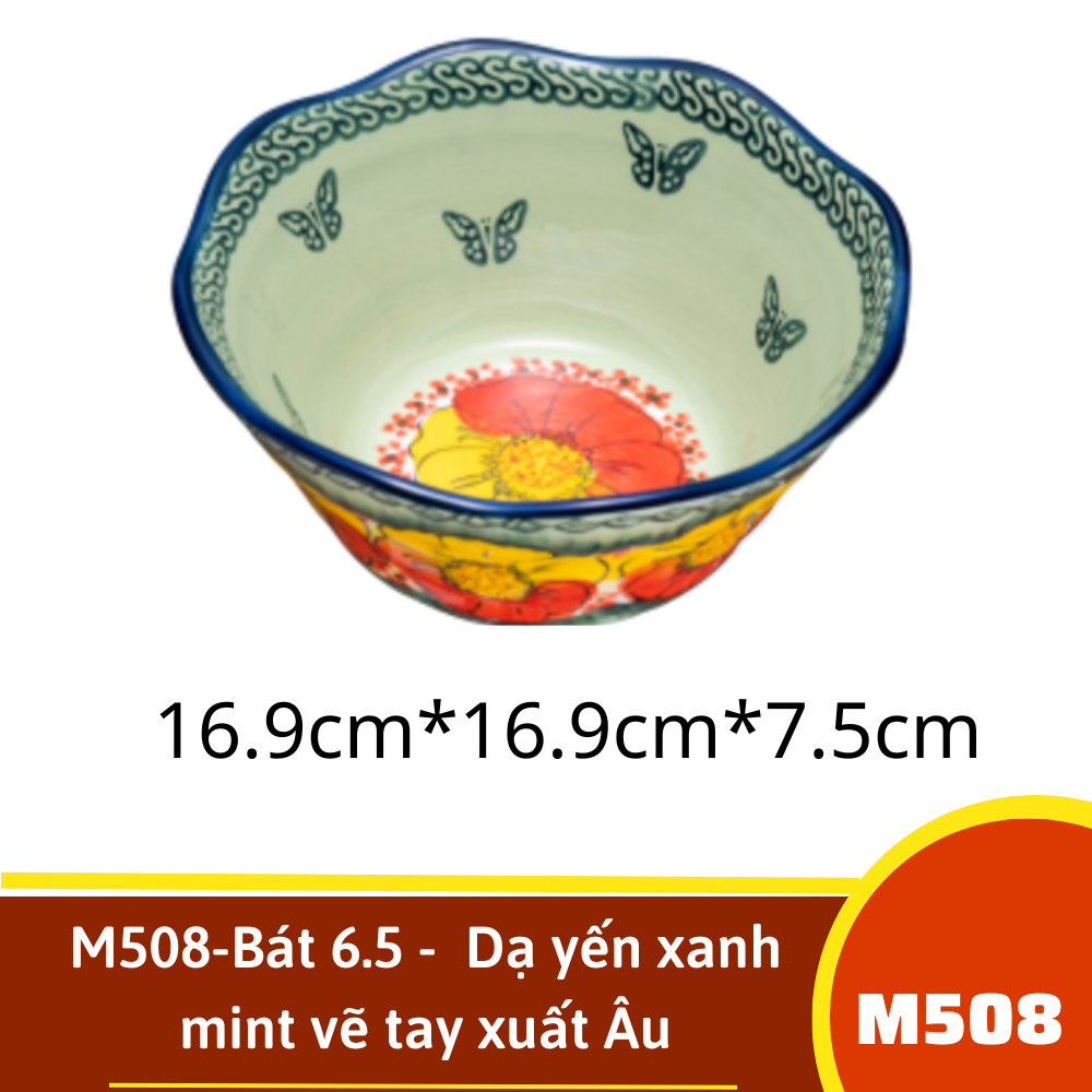 M508-Bát 6.5 -  Dạ yến xanh mint vẽ tay xuất Âu
