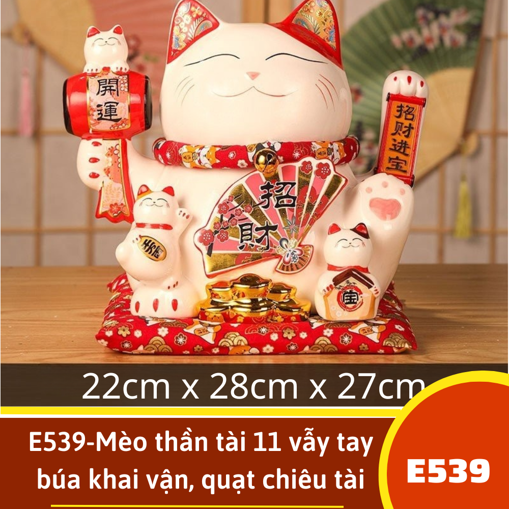 E539-Mèo thần tài 11 vẫy tay búa khai vận, quạt chiêu tài