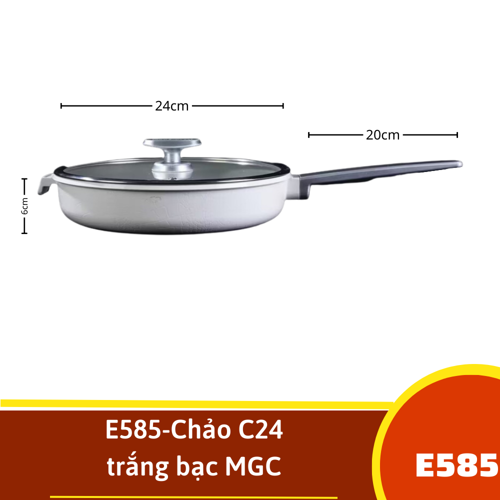 E585-Chảo C24 trắng bạc MGC