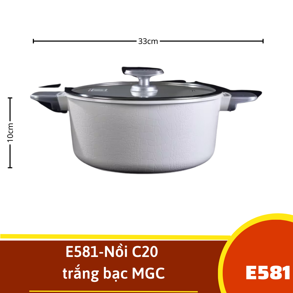 E581-Nồi C20 trắng bạc MGC