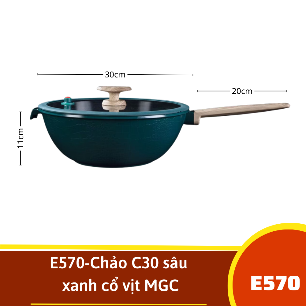 E570-Chảo C30 sâu xanh cổ vịt MGC
