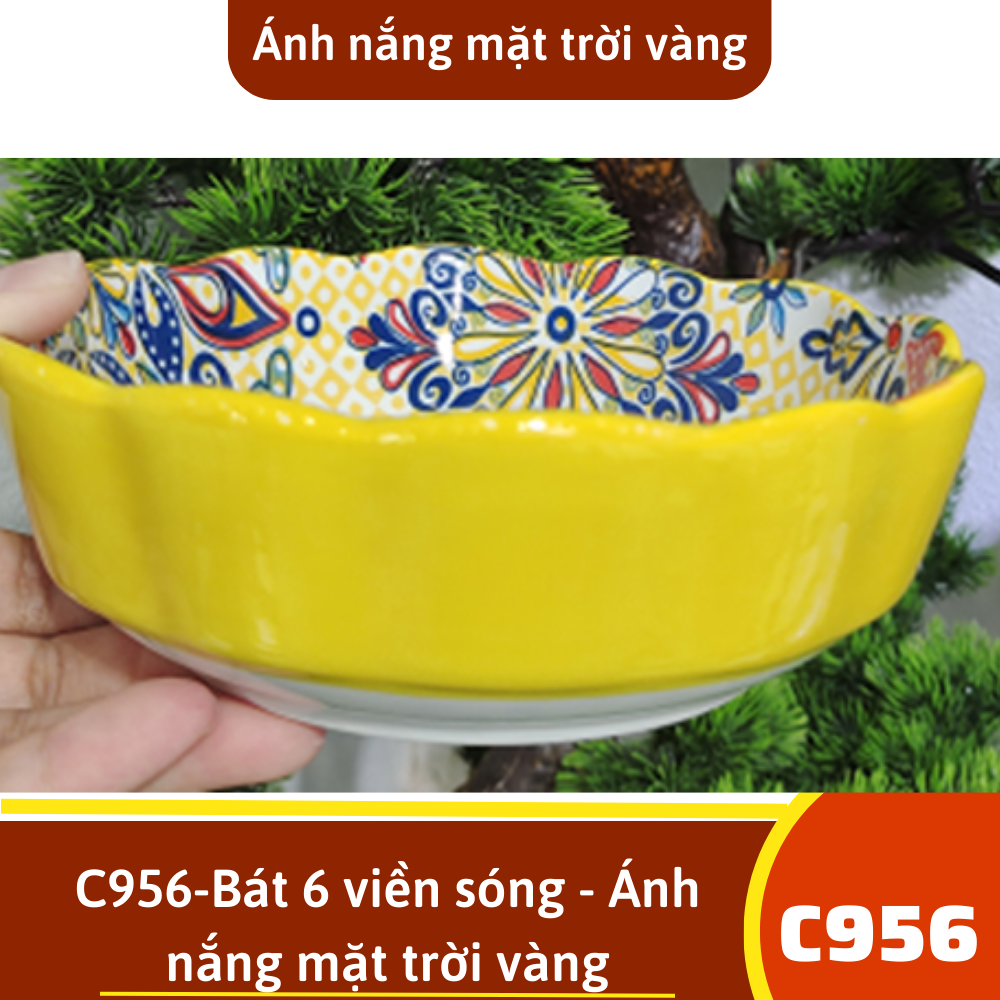 C956-Bát 6 viền sóng - Ánh nắng mặt trời vàng
