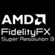 AMD FidelityFX™ Super Resolution 3 technology