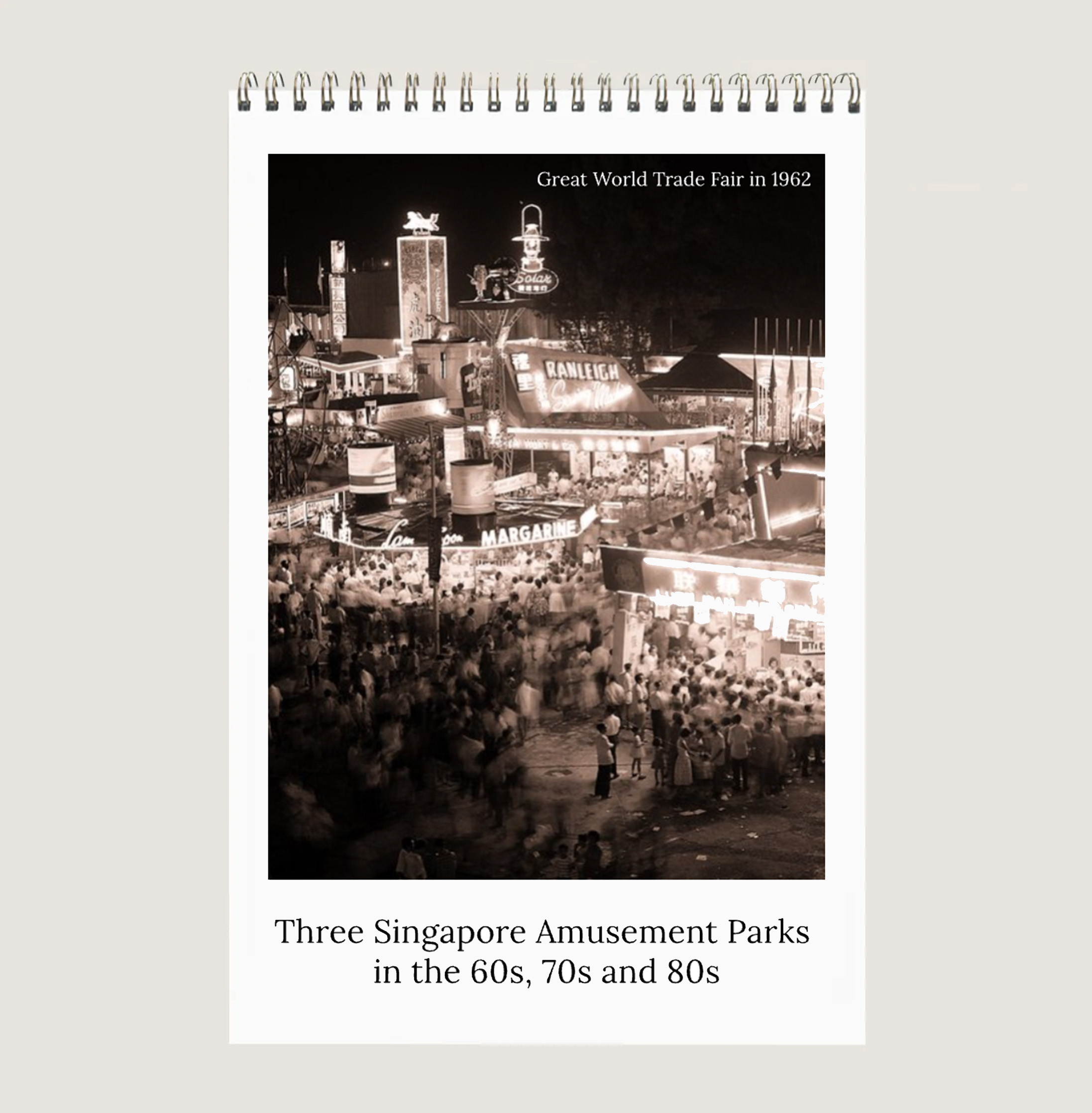 Three Singapore Amusement Parks in the 60s, 70s and 80s in Sepia Calendar