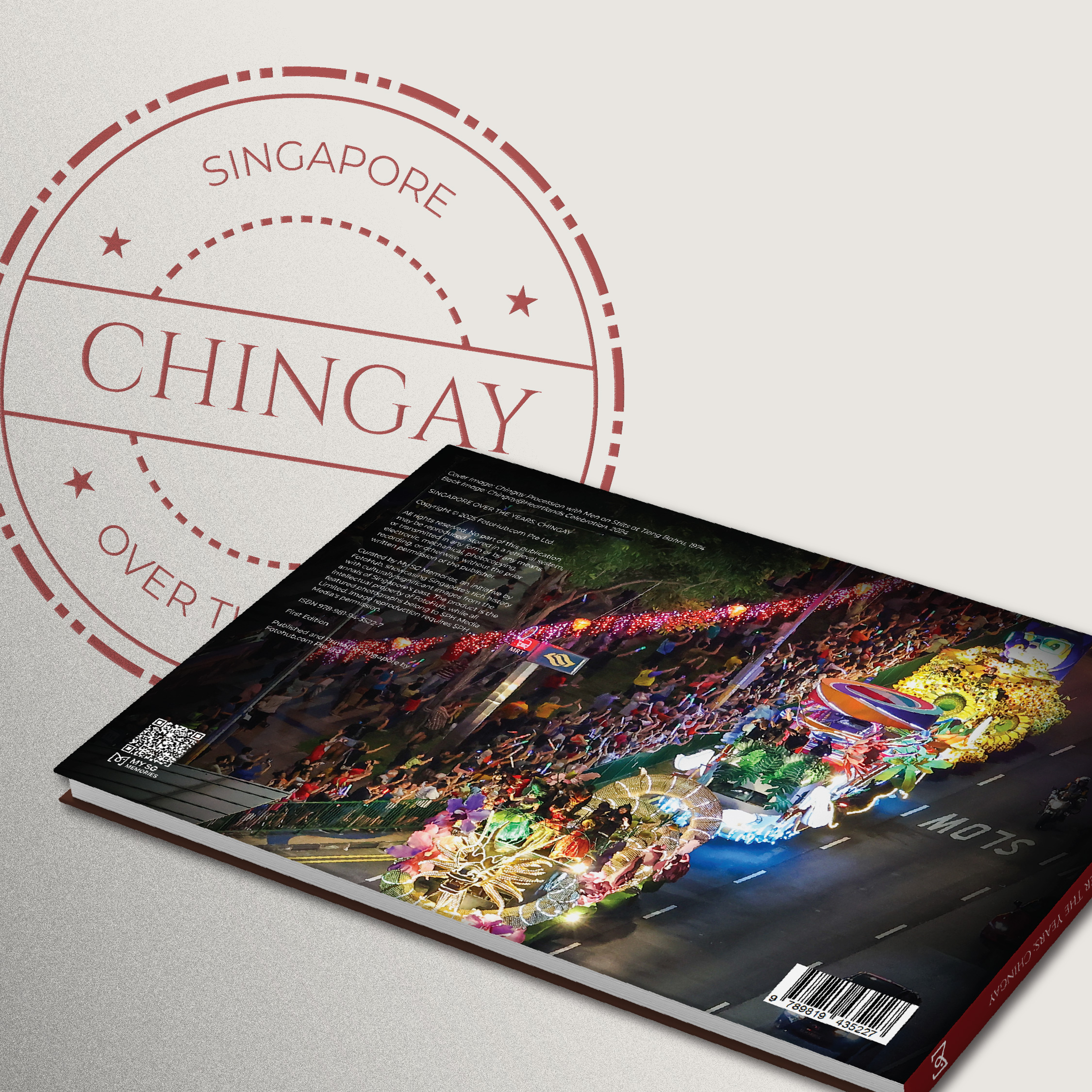 Singapore Over the Years: Chingay-My Sg Memories